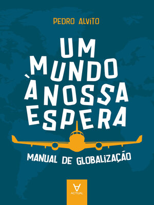 cover image of Um Mundo à Nossa Espera--Manual de globalização